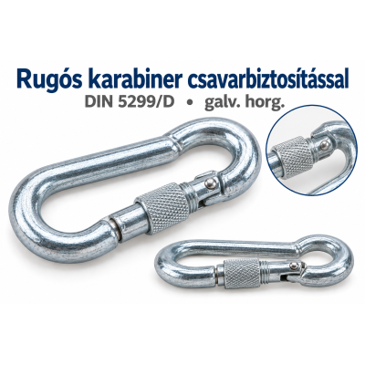 Rugós karabiner csavarbiztosítással – DIN 5299/D, galv. horg.
