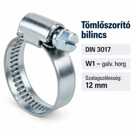 Tömlőszorító bilincs – DIN 3017, W1 galv. horg., 12 mm