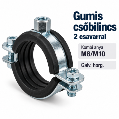 Gumis csőbilincs 2 csavarral, kombi anya M8/M10 – galv. horg.