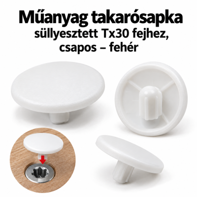 Műanyag takarósapka süllyesztett Tx30 fejhez, csapos – fehér