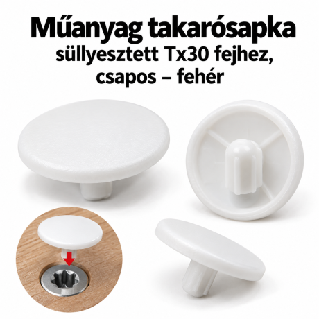 Műanyag takarósapka süllyesztett Tx30 fejhez, csapos – fehér