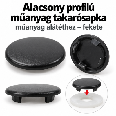 Alacsony profilú műanyag takarósapka műanyag alátéthez – fekete
