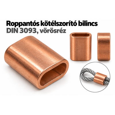 Roppantós kötélszorító bilincs – DIN 3093, vörösréz