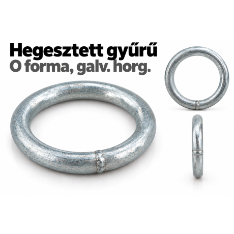 Hegesztett gyűrű – O forma, galv. horg.