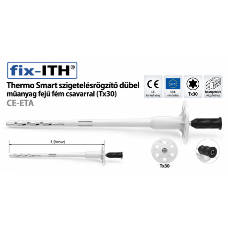 fix-ITH Thermo Smart szigetelésrögzítő dübel műanyag fejű fém csavarral (Tx30) – CE-ETA