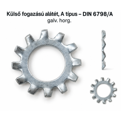 Külső fogazású alátét, A típus – DIN 6798/A, galv. horg.