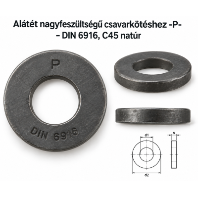 Alátét nagyfeszültségű csavarkötéshez -P- – DIN 6916, C45 natúr