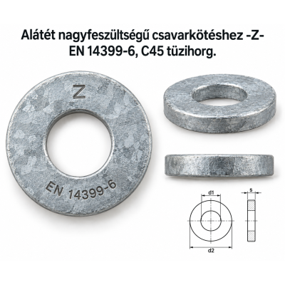 Alátét nagyfeszültségű csavarkötéshez -Z- – EN 14399-6, C45 tüzihorg.